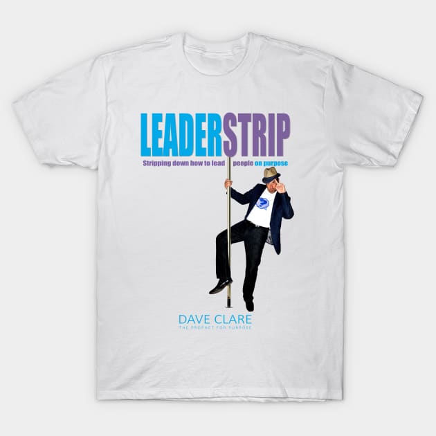 LEADERSTRIP T-Shirt by RustyNails